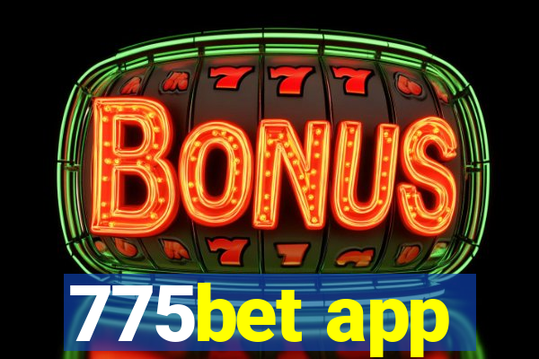 775bet app